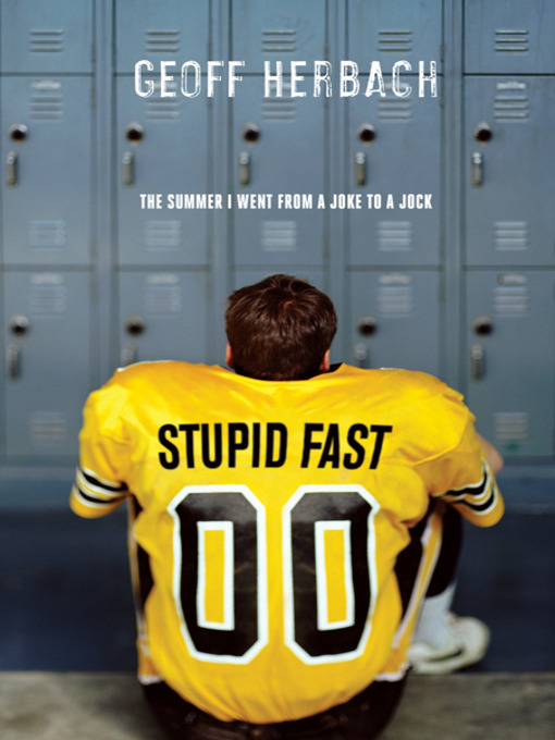 Title details for Stupid Fast by Geoff Herbach - Wait list